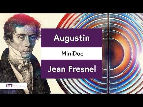 Engineer and Physicist - Augustin-Jean Fresnel