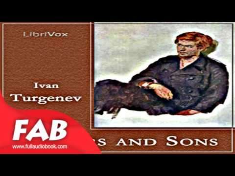 Fathers and Sons Full Audiobook by Ivan TURGENEV