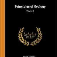 Principles of Geology, Volume 