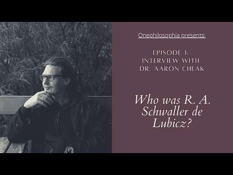 Who was R. A. Schwaller de Lubicz? with Dr. Aaron Cheak