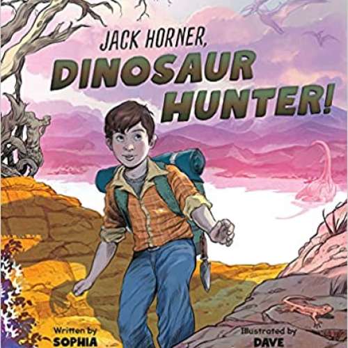 Jack Horner: Dinosaur Hunter