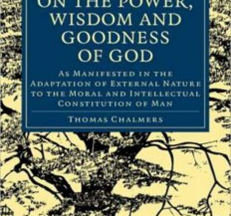 On the Power, Wisdom and Goodness of God