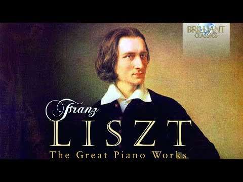 Liszt: The Great Piano Works - Part 1