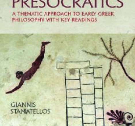 Introduction to Presocratics: A Thematic Approach to Early Greek Philosophy with Key Readings