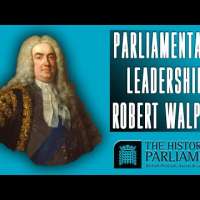 Parliamentary Leadership: Robert Walpole, the first Prime Minister?