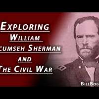 Exploring William Tecumseh Sherman with Bill Boggs