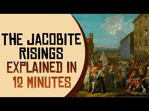 The Jacobites Risings Explained in 12 Minutes