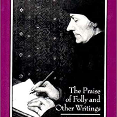 The Praise of Folly and Other Writings