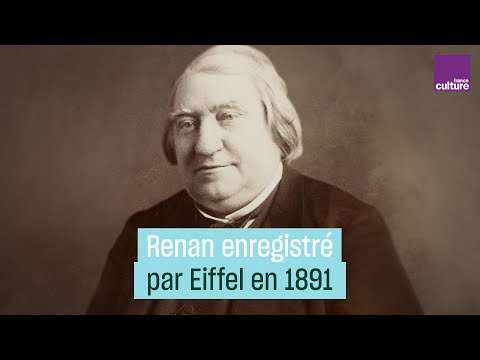Ernest Renan enregistré par Gustave Eiffel en 1891