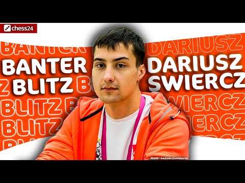 Banter Blitz with Dariusz Świercz