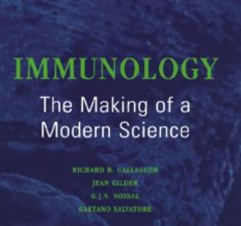 Immunology: The Making of a Modern Science