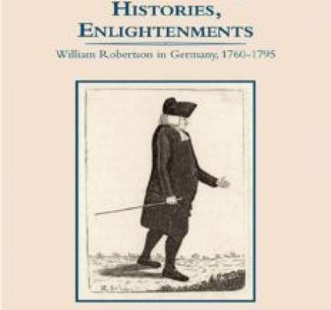 Translations, Histories, Enlightenments: William Robertson in Germany, 1760–1795