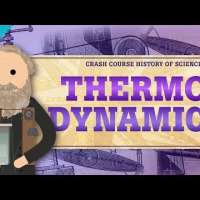 Thermodynamics: Crash Course History of Science