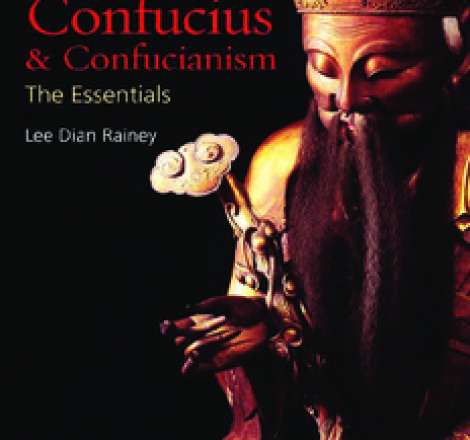 Confucius & Confucianism The Essentials