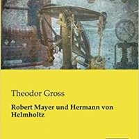 Robert Mayer und Hermann von Helmholtz