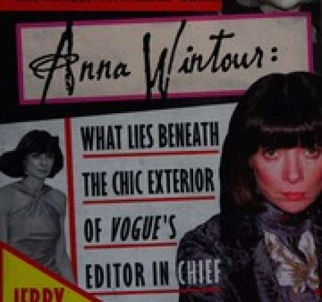 Front row: Anna Wintour, the cool life and hot times of Vogue's editor-in-chief