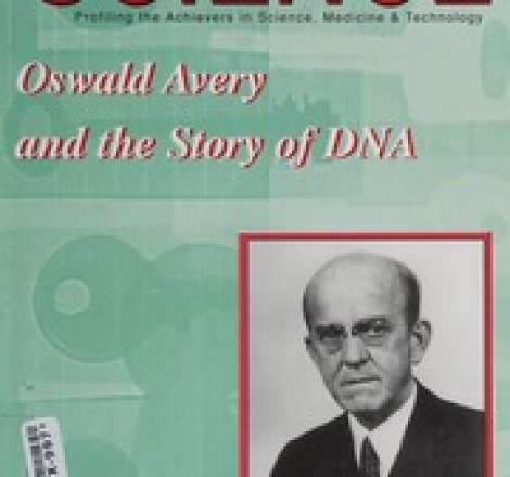 Oswald Avery and the story of DNA