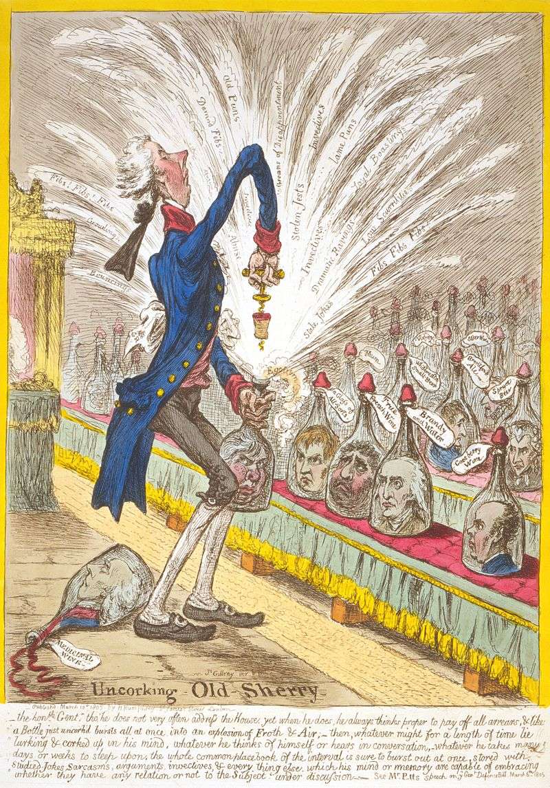 In Uncorking Old Sherry (1805), Gillray caricatured Pitt uncorking a bottle of Sheridan that is bursting out with puns and invective.