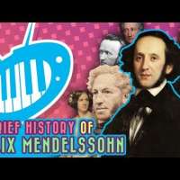 A Brief History of Felix Mendelssohn