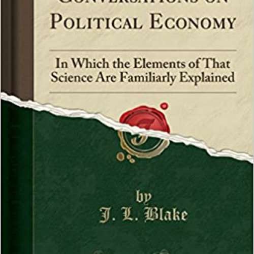 Conversations on Political Economy