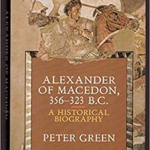 Alexander of Macedon, 356–323 B.C.: A Historical Biography