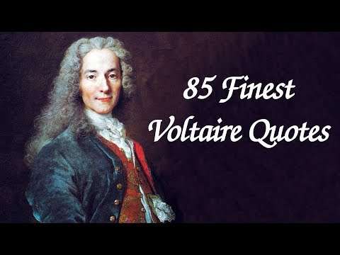 85 Finest Voltaire Quotes