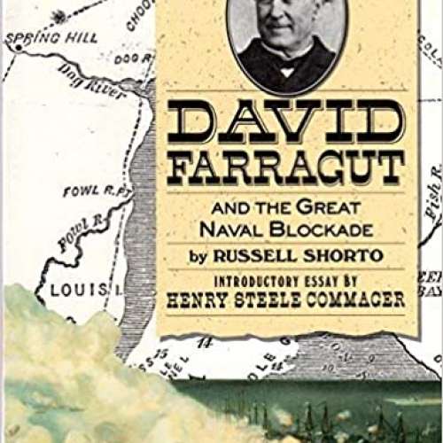 David Farragut and the Great Naval Blockade