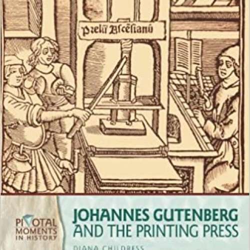 Johannes Gutenberg and the Printing Press