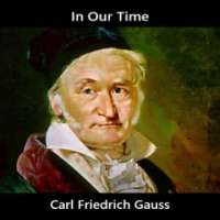 In Our Time: S20/11 Carl Friedrich Gauss (Nov 30 2017)