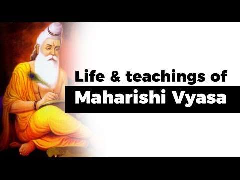 Life and teachings of Maharishi Veda Vyasa