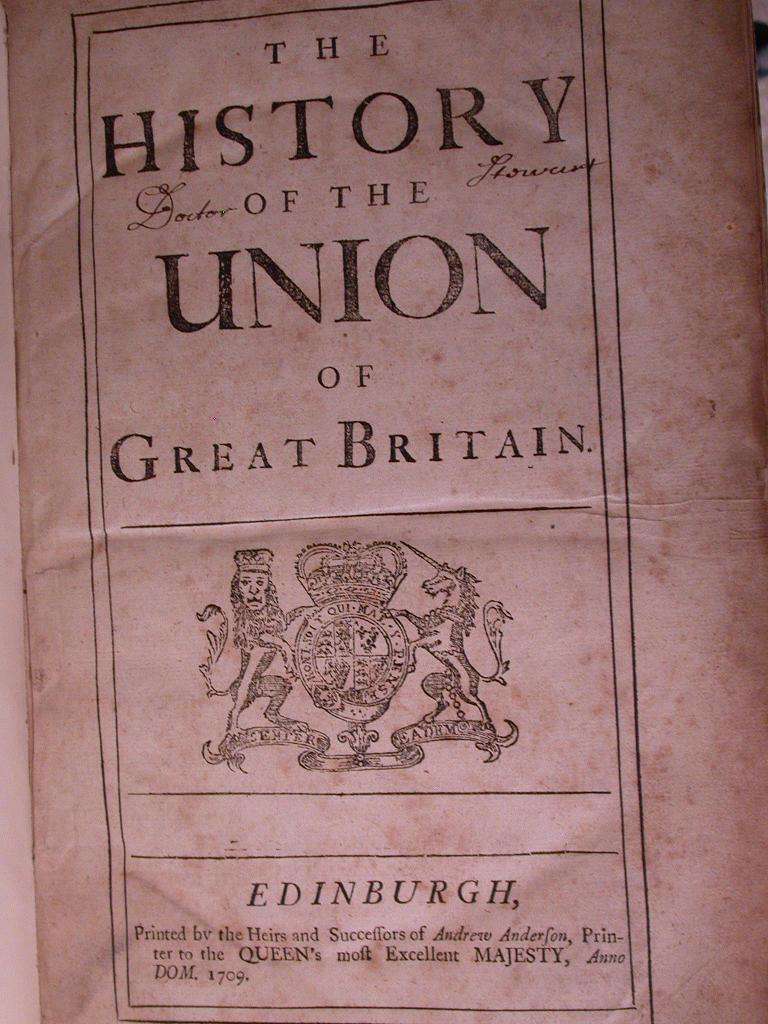 Title page from Daniel Defoe's: The History of the Union of Great Britain dated 1709 and printed in Edinburgh by the Heirs of Anderson