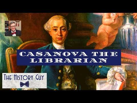 Casanova: the Womanizer, Librarian and Scholar