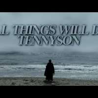 All Things Will Die | Alfred Lord Tennyson (Poem)