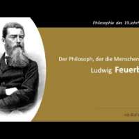 Ludwig Feuerbach - Der Philosoph, der die Menschen liebte