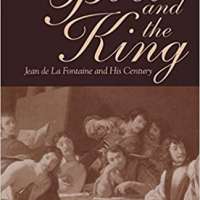 Poet and the King: Jean de La Fontaine and His Century