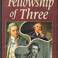 Fellowship of Three: The Lives and Association of John Hunter