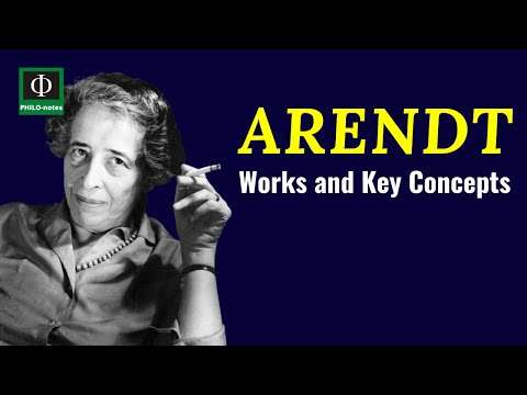 Hannah Arendt - Works and Key Concepts