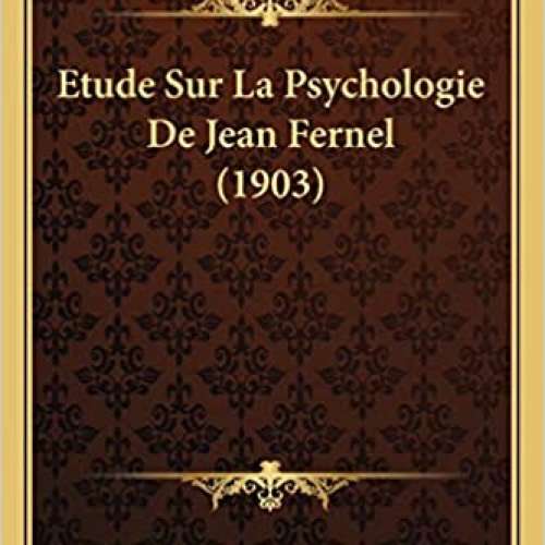 Etude Sur La Psychologie De Jean Fernel