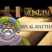 Ibn Al-Haytham - Great Muslim minds