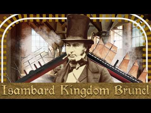 Industrial Revolutionary | The Life & Times of Isambard Kingdom Brunel