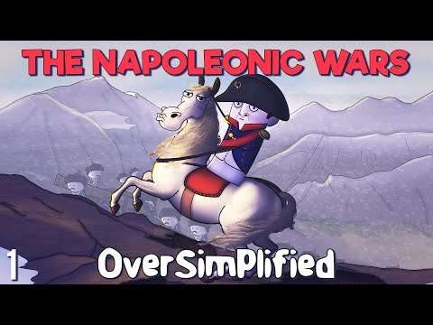 The Napoleonic Wars - OverSimplified (Part 1)