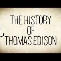 The History of Thomas Edison - a Short Story