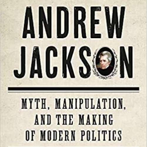 The Rise of Andrew Jackson