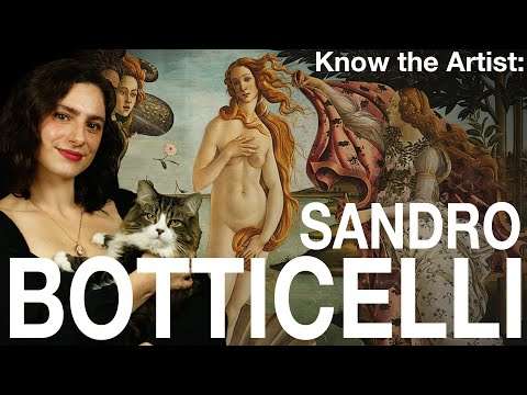 Know the Artist: SANDRO BOTTICELLI