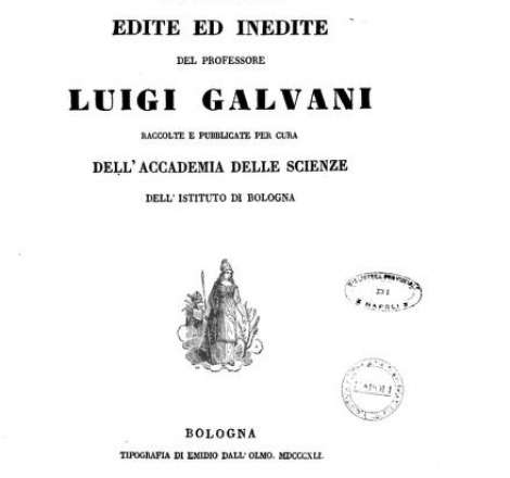 Opere edite ed inedite del professore Luigi Galvano