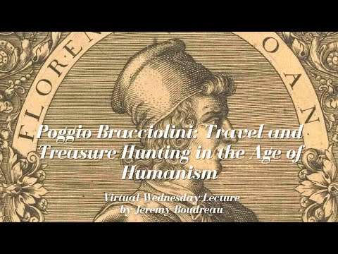 Poggio Bracciolini: Travel and Treasure Hunting in the Age of Humanism