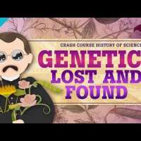 Genetics - Lost and Found: Crash Course History of Science
