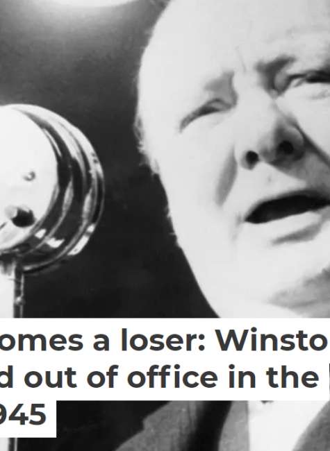 When a winner becomes a loser: Winston Churchill was kicked out of office in the British election of 1945