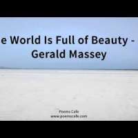 The World Is Full of Beauty by Gerald Massey