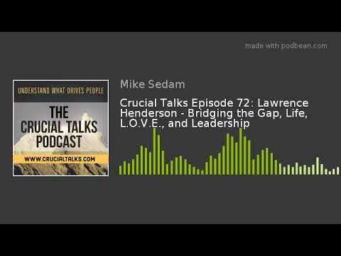 Lawrence Henderson - Bridging the Gap, Life, L.O.V.E., and Leadership